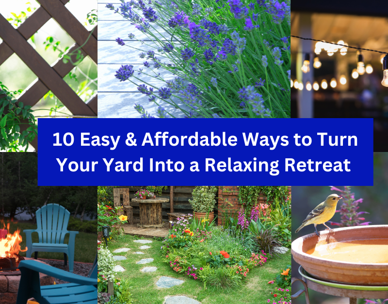 10 Easy & Affordable Ways to Turn Your Yard into a Relaxing Family Retreat